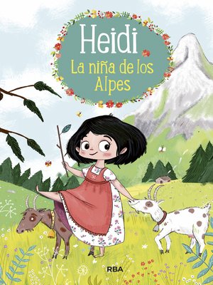 cover image of La niña de los Alpes (Heidi 1)